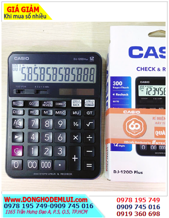 Casio DJ-120D Plus, Máy tính tiền Casio DJ-120D PLUS loại 12 số Digits, 300 phép che1ck, Bảo hành 7 năm 